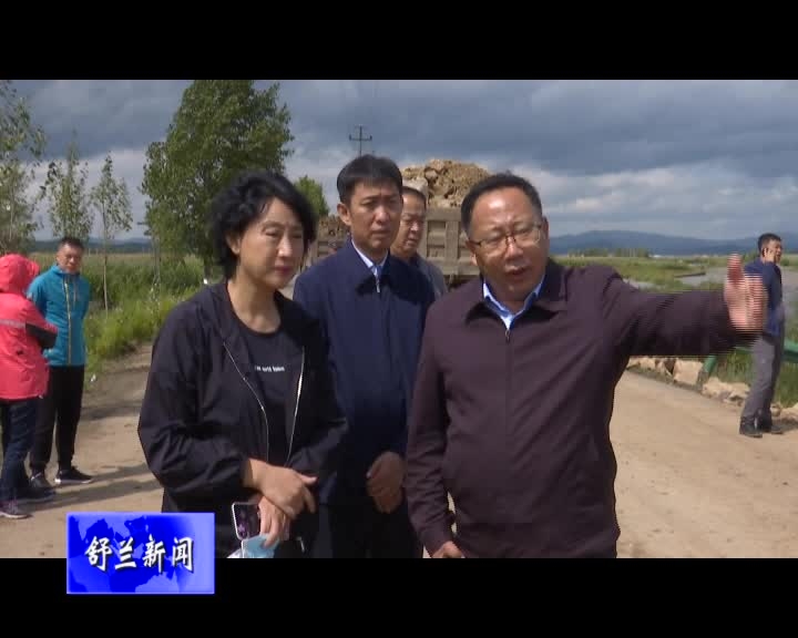 舒兰市市长金华赴一线指导抗灾自救工作